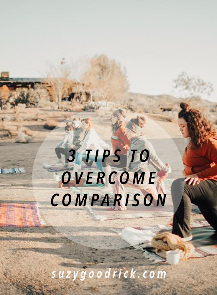 3 Tips to Overcome Comparison